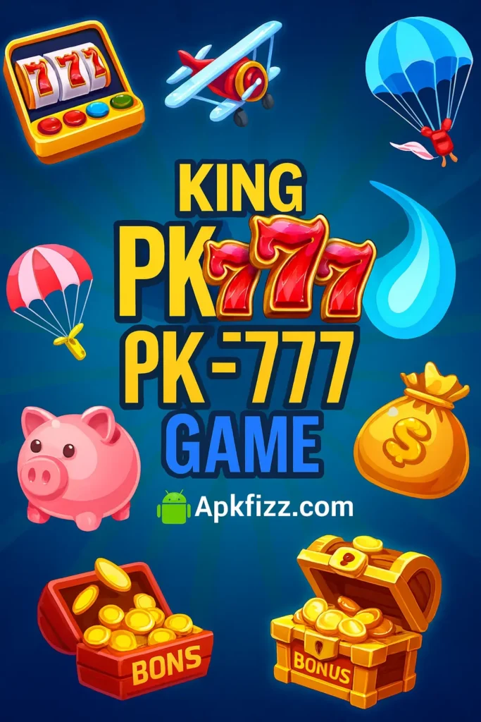 King Pk 777 Apk