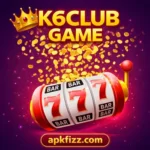 K6Club Game APK